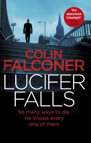 Паперова книга «Lucifer Falls: The gripping authentic London crime thriller from the bestselling author», автор Колін Фальконер - фото №1