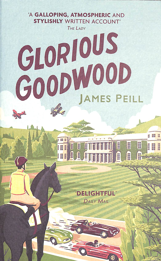 Паперова книга «Glorious Goodwood», автор Джеймс Пейл - фото №1