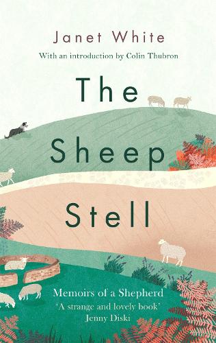 Бумажная книга «The Sheep Stell: Memoirs of a Shepherd», автор Джанет Уайт - фото №1