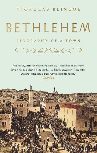 Бумажная книга «Bethlehem: Biography of a Town», автор Николас Блинко - фото №1