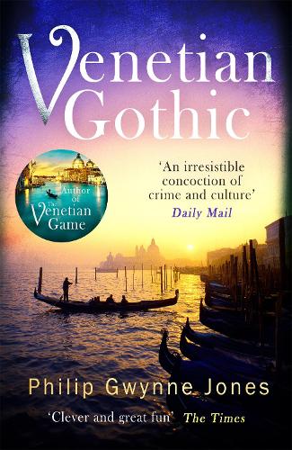 Бумажная книга «Venetian Gothic: a dark, atmospheric thriller set in Italy's most beautiful city», автор Филипп Гвинн Джонс - фото №1