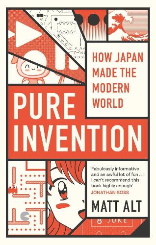 Паперова книга «Pure Invention: How Japan Made the Modern World», автор Метт Альт - фото №1