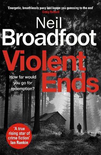 Бумажная книга «Violent Ends: a gripping crime thriller», автор Нил Бродфут - фото №1