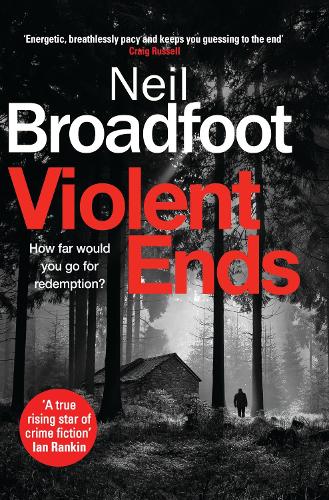 Бумажная книга «Violent Ends: a gripping crime thriller», автор Нил Бродфут - фото №1