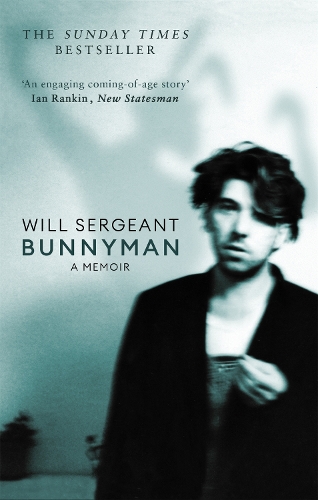 Бумажная книга «Bunnyman: A Memoir: The Sunday Times bestseller», автор Уилл Сержант - фото №1