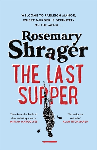 Бумажная книга «The Last Supper: The irresistible debut novel where cosy crime and cookery collide!», автор Розмари Шрагер - фото №1