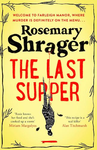 Бумажная книга «The Last Supper: The irresistible debut novel where cosy crime and cookery collide!», автор Розмари Шрагер - фото №1
