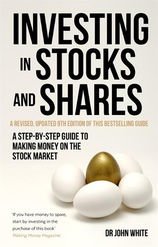 Паперова книга «Investing in Stocks and Shares, 9th Edition: A step-by-step guide to making money on the stock market», автор Джон Уайт - фото №1