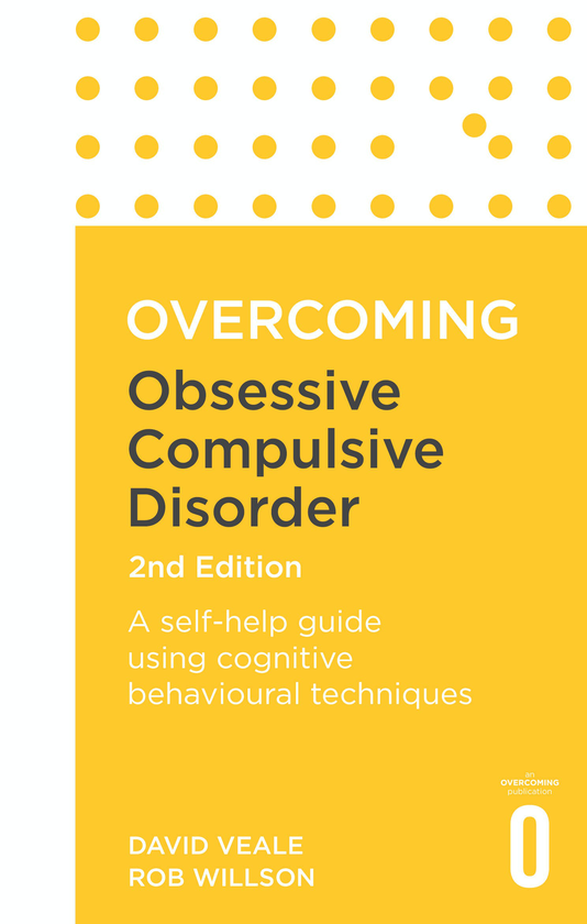 Бумажная книга «Overcoming Obsessive-Compulsive Disorder», авторов Дэвид Вил, Роб Уиллсон - фото №1