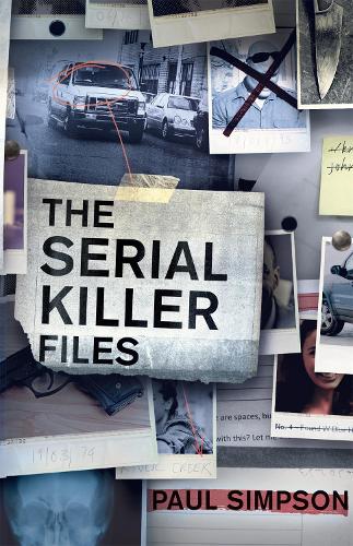 Бумажная книга «The Serial Killer Files», автор Пол Симпсон - фото №1