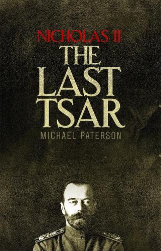 Паперова книга «Nicholas II, The Last Tsar», автор Майкл Патерсон - фото №1