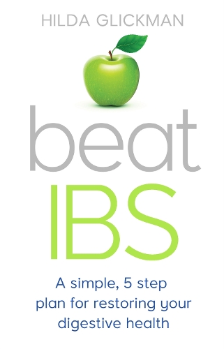 Бумажная книга «Beat IBS: A simple, five-step plan for restoring your digestive health», автор Хильда Гликман - фото №1