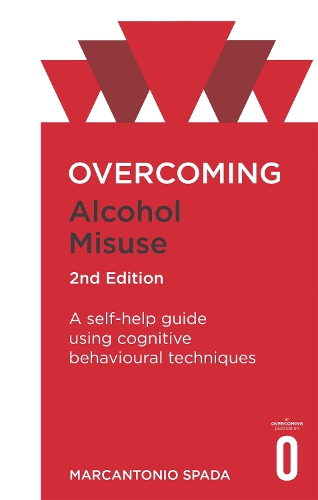 Бумажная книга «Overcoming Alcohol Misuse, 2nd Edition: A self-help guide using cognitive behavioural techniques», автор Маркантонио Спада - фото №1
