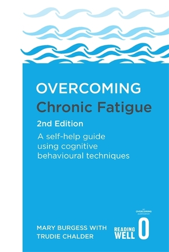 Бумажная книга «Overcoming Chronic Fatigue 2nd Edition: A self-help guide using cognitive behavioural techniques», автор Мэри Берджесс - фото №1