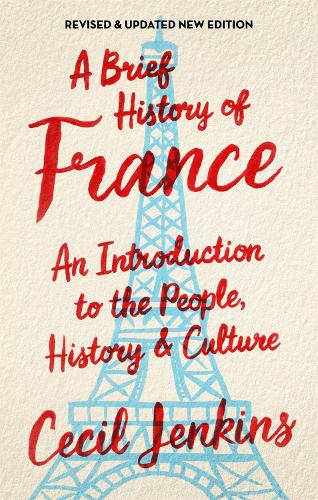Паперова книга «A Brief History of France, Revised and Updated», автор Сесіл Дженкінс - фото №1