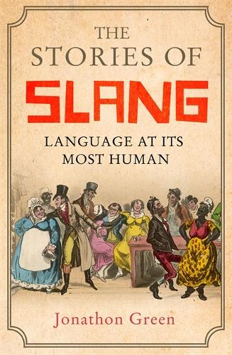 Бумажная книга «The Stories of Slang: Language at its most human», автор Джонатон Грин - фото №1
