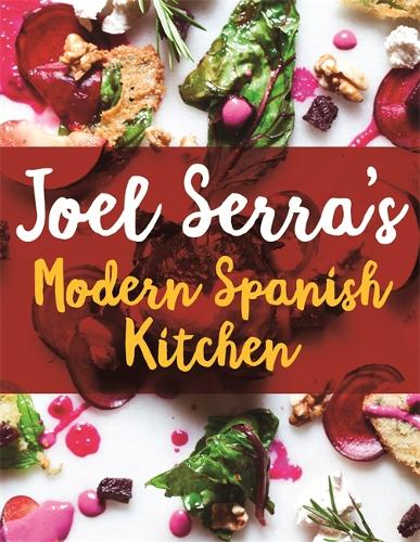 Паперова книга «Joel Serra's Modern Spanish Kitchen», автор Джоел Серра - фото №1