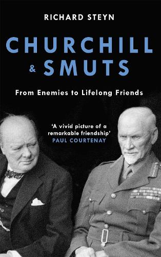 Бумажная книга «Churchill & Smuts: From Enemies to Lifelong Friends», автор Ричард Стейн - фото №1