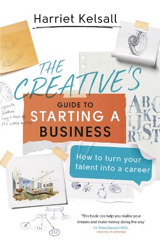 Бумажная книга «The Creative's Guide to Starting a Business: How to turn your talent into a career», автор Гарриет Келсолл - фото №1