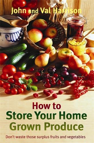 Бумажная книга «How to Store Your Home Grown Produce», авторов Джон Харрисон, Вэл Харрисон - фото №1