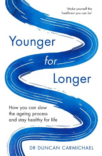 Бумажная книга «Younger for Longer: How You Can Slow the Ageing Process and Stay Healthy for Life», автор Дункан Кармайкл - фото №1