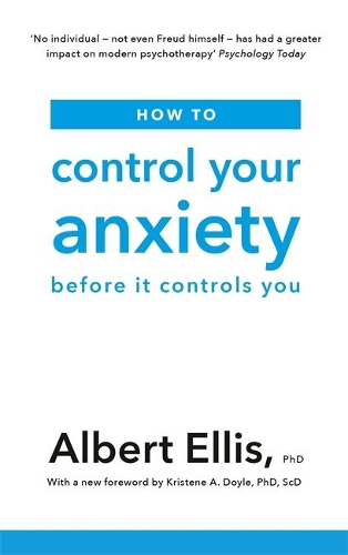 Бумажная книга «How to Control Your Anxiety: Before it Controls You», автор Альберт Эллис - фото №1