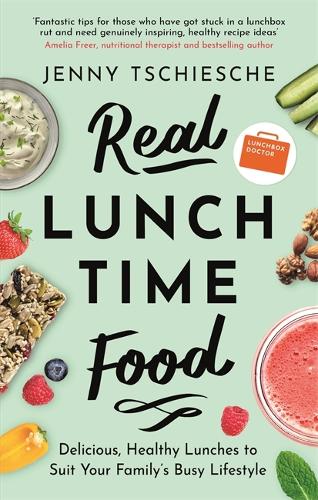 Бумажная книга «Real Lunchtime Food: Delicious, Healthy Lunches to Suit Your Family's Busy Lifestyle», автор Дженни Чише - фото №1