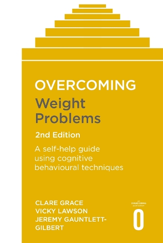 [object Object] «Overcoming Weight Problems 2nd Edition: A self-help guide using cognitive behavioural techniques», авторов Клэр Грейс, Джереми Гонтлетт-Гилберт, Вики Лоусон - фото №1