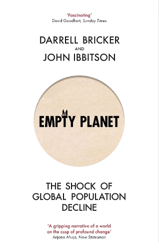 Паперова книга «Empty Planet: The Shock of Global Population Decline», авторів Даррелл Брікер, Джон Іббітсон - фото №1