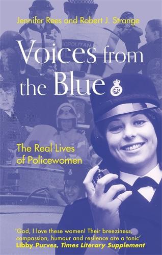 Бумажная книга «Voices from the Blue: The Real Lives of Policewomen», авторов Дженнифер Рис, Роберт Дж. Стрэндж - фото №1