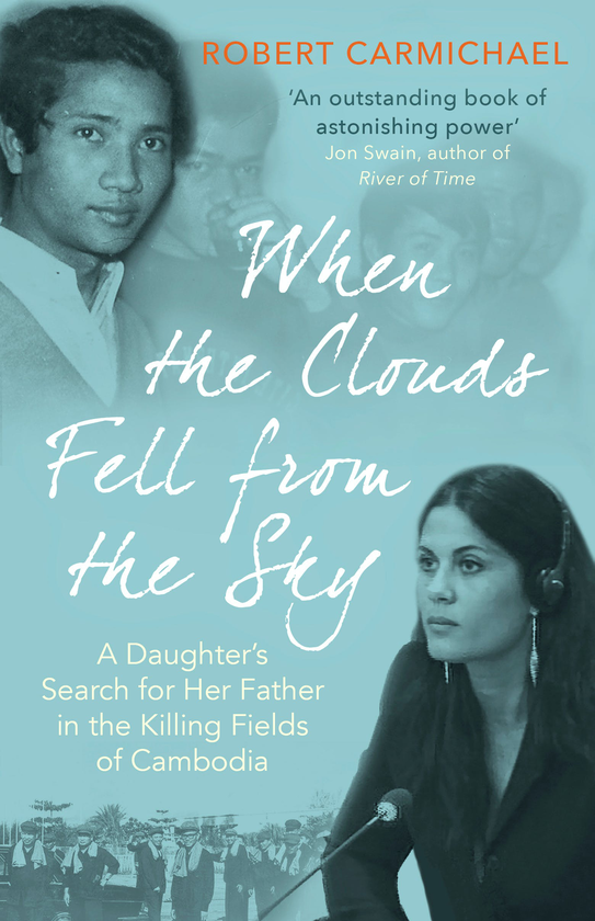 Паперова книга «When the Clouds Fell from the Sky. A Daughter's Search for Her Father in the Killing Fields of Cambodia», автор Роберт Кармайкл - фото №1