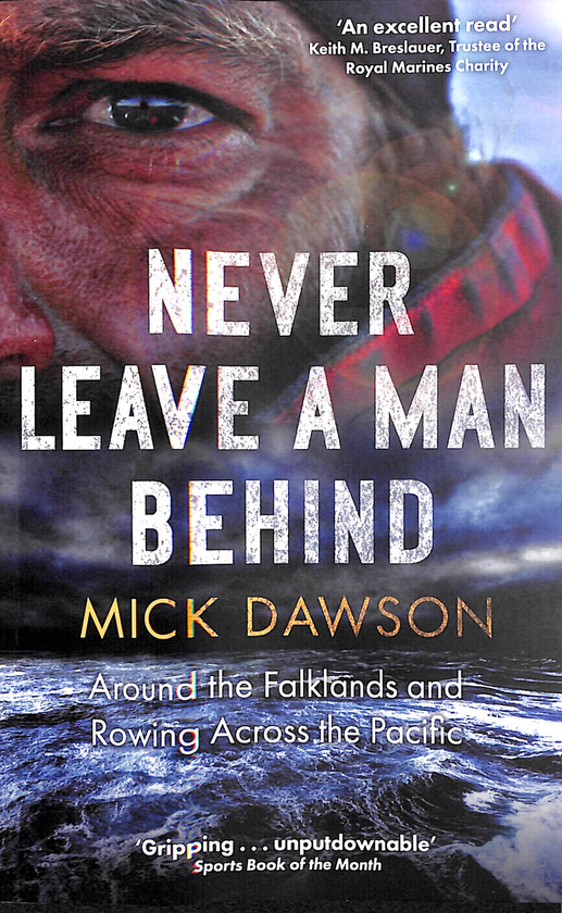 Паперова книга «Never Leave a Man Behind», автор Мік Доусон - фото №1
