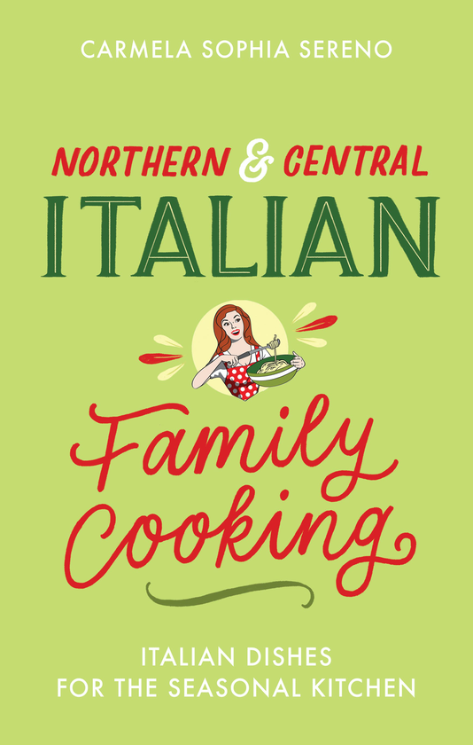 Бумажная книга «Northern & Central Italian Family Cooking», автор Кармела София Серено - фото №1