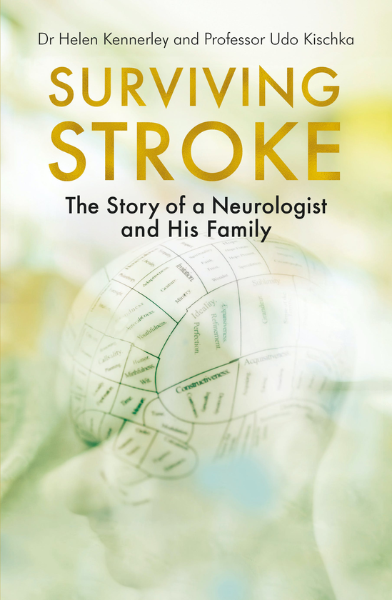 [object Object] «Surviving Stroke. The Story of a Neurologist and His Family», авторов Хелен Кеннерли, Удо Кишка - фото №1