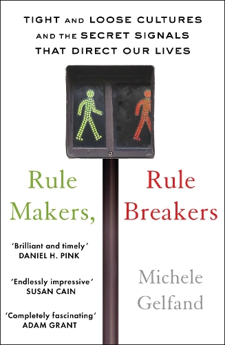 Бумажная книга «Rule Makers, Rule Breakers: Tight and Loose Cultures and the Secret Signals That Direct Our Lives», автор Мишель Дж. Гельфанд - фото №1