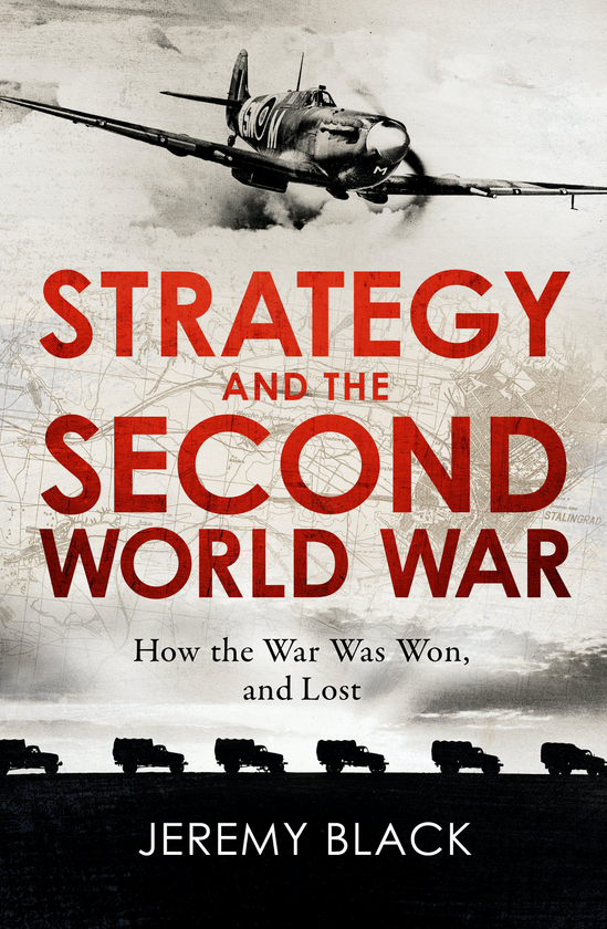 Паперова книга «Strategy and the Second World War», автор Джеремі Блек - фото №1