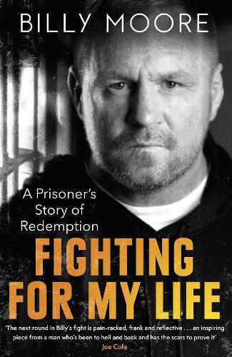 Бумажная книга «Fighting for My Life: A Prisoner's Story of Redemption», автор Билли Мур - фото №1