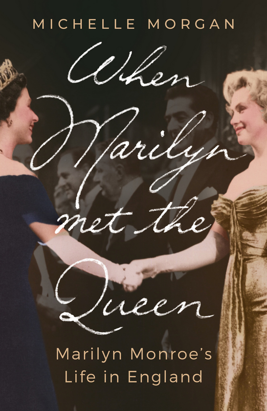 Паперова книга «When Marilyn Met the Queen», автор Мішель Морган - фото №1