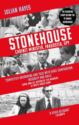 Бумажная книга «Stonehouse: Cabinet Minister, Fraudster, Spy», автор Джулиан Хейс - фото №1