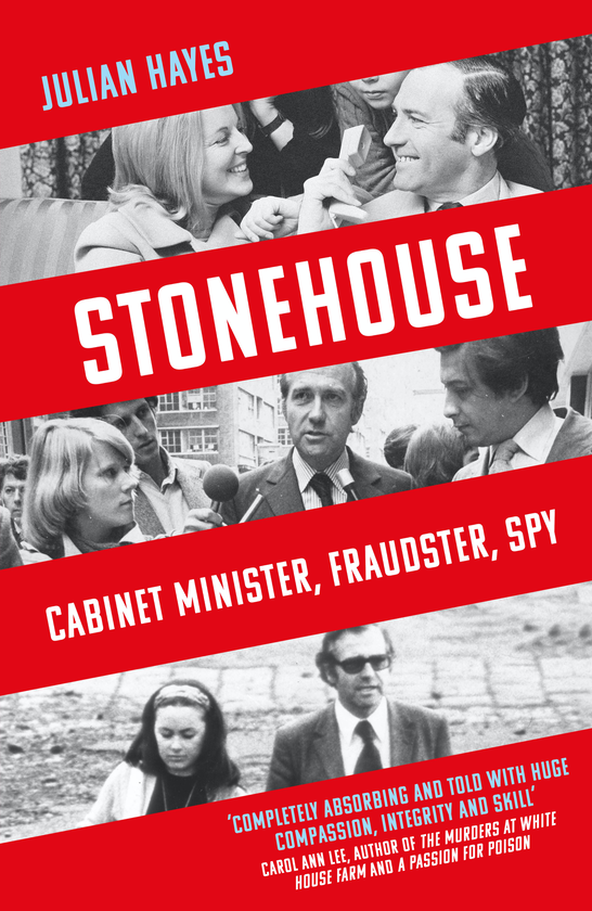 Бумажная книга «Stonehouse. Cabinet Minister, Fraudster, Spy», автор Джулиан Хейс - фото №1