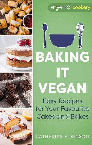 [object Object] «Baking it Vegan: Easy Recipes for Your Favourite Cakes and Bakes», автор Кетрін Аткінсон - фото №1