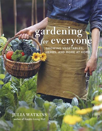 Паперова книга «Gardening for Everyone: Growing Vegetables, Herbs and More at Home», автор Джулія Уоткінс - фото №1