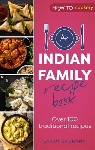 Бумажная книга «An Indian Family Recipe Book: Over 100 traditional recipes», автор Лаксми Хурана - фото №1