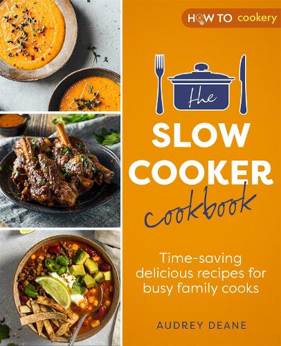 Бумажная книга «The Slow Cooker Cookbook: Time-Saving Delicious Recipes for Busy Family Cooks», автор Одри Дин - фото №1