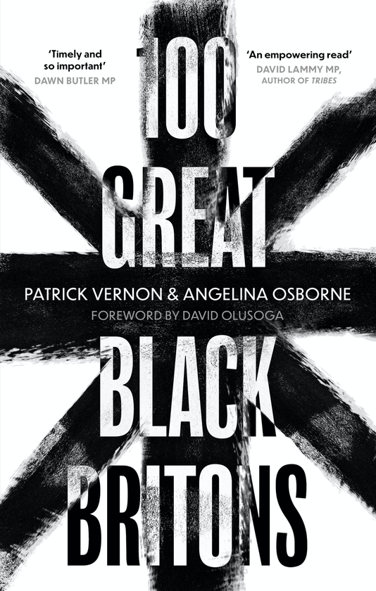 Паперова книга «100 Great Black Britons», авторів Патрік Вернон, Анджеліна Озборн - фото №1