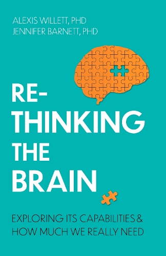[object Object] «Rethinking the Brain: Exploring its Capabilities and How Much We Really Need», авторов Алексис Уиллетт, Дженни Барнетт - фото №1