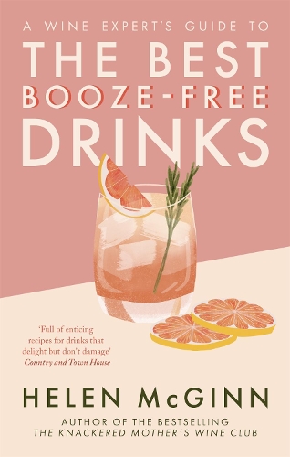 Бумажная книга «A Wine Expert’s Guide to the Best Booze-Free Drinks», автор Хелен Макгинн - фото №1