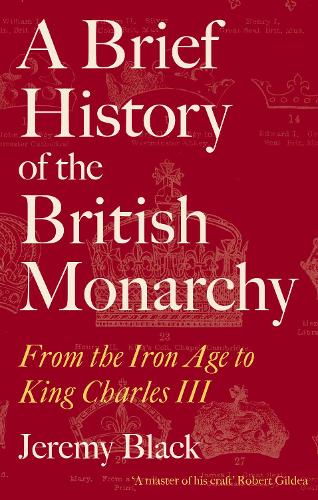 Бумажная книга «A Brief History of the British Monarchy: From the Iron Age to King Charles III» - фото №1