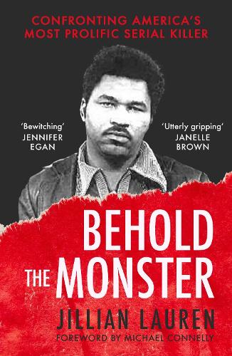Бумажная книга «Behold the Monster: Confronting America's Most Prolific Serial Killer» - фото №1