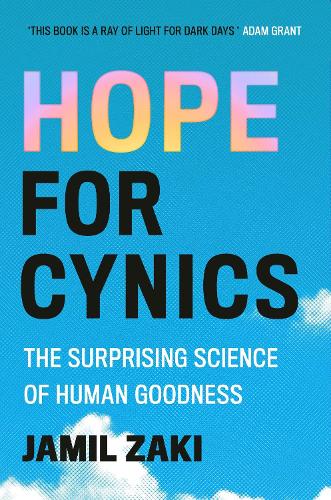 Бумажная книга «Hope for Cynics: The Surprising Science Of Human Goodness», автор Джамиль Заки - фото №1
